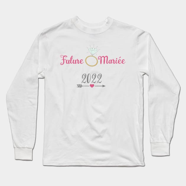 Future Mariée 2022 Long Sleeve T-Shirt by ChezALi